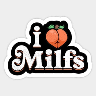 I heart milfs peach gym -  i love milfs and hot moms - hot moms and hot milfs milf hunter Sticker